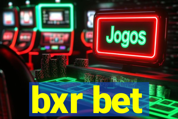 bxr bet